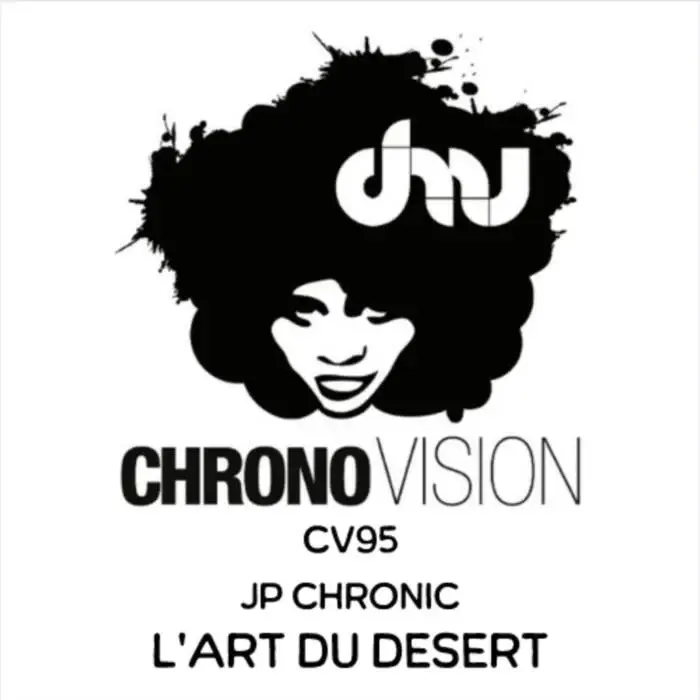 Cover Image: JP Chronic - L'art Du Desert on Chronovision Ibiza