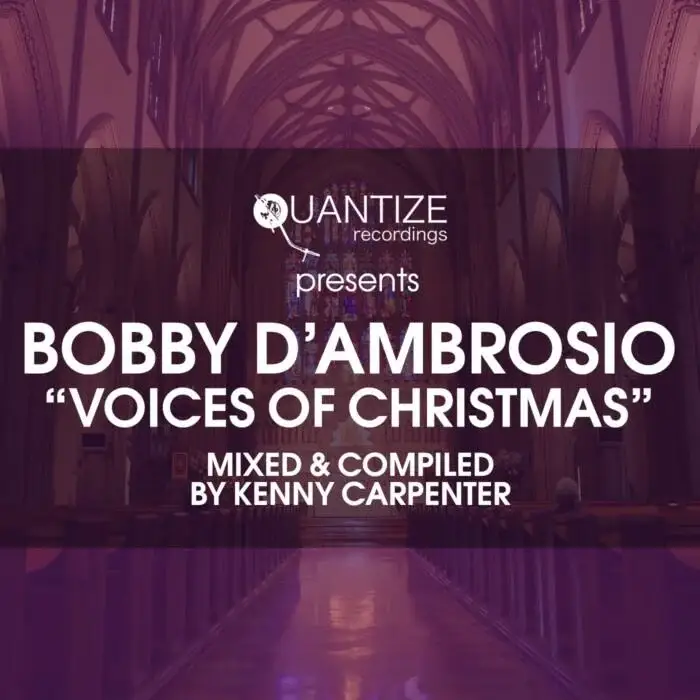 Cover Image: Bobby D'Ambrosio, DJ Spen, Kenny Carpenter - Voices Of Christmas on Quantize Recordings