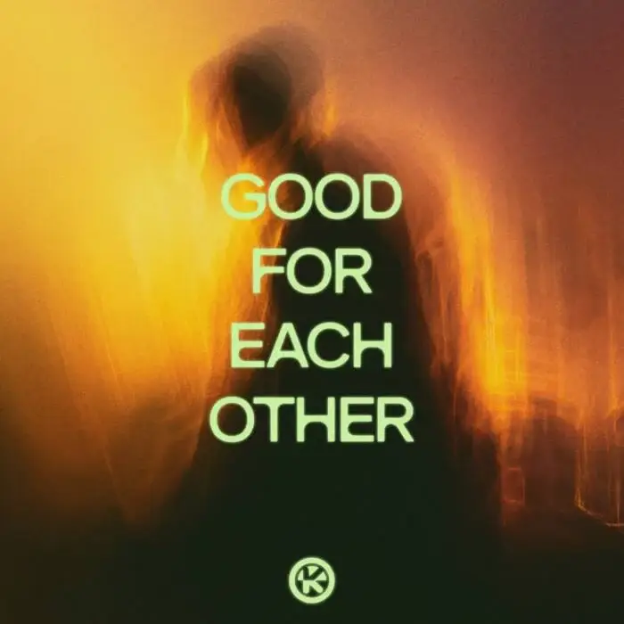 Cover Image: A.M.R (DE) - Good for Each Other on Kontor Records