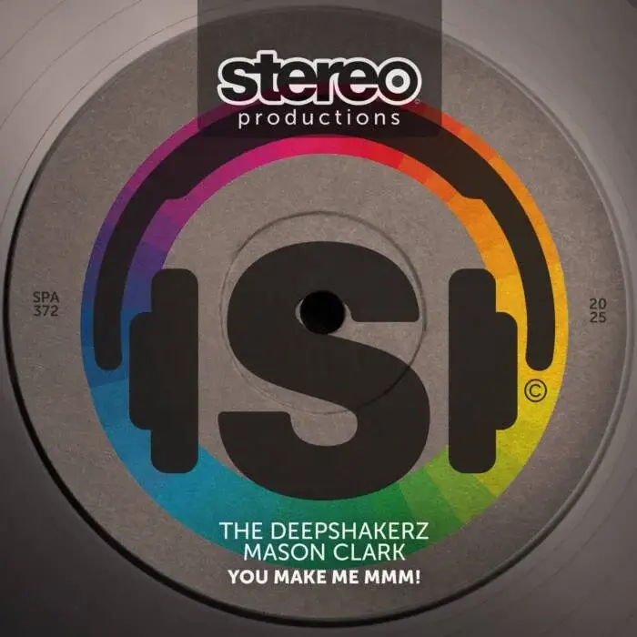 Cover Image: The Deepshakerz, Mason Clark, Xander Pratt - You make me MMM! on Stereo Productions