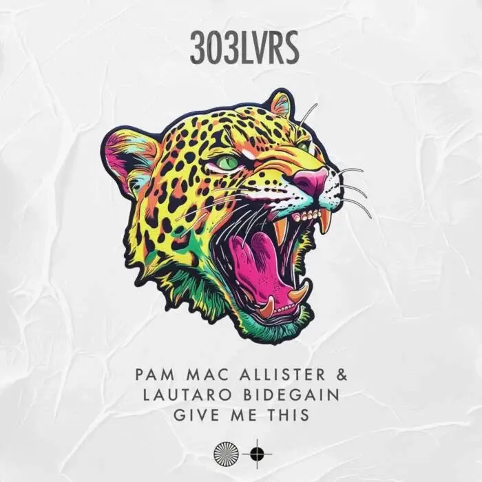 Cover Image: Lautaro Bidegain, Pam Mac Allister - Give Me This on 303LVRS