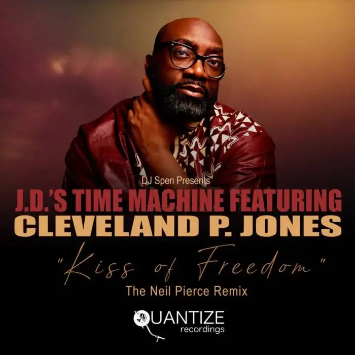 Cover Image: Cleveland P. Jones, J.D.'s Time Machine - Kiss of Freedom (The Neil Pierce Remix) on Quantize Recordings
