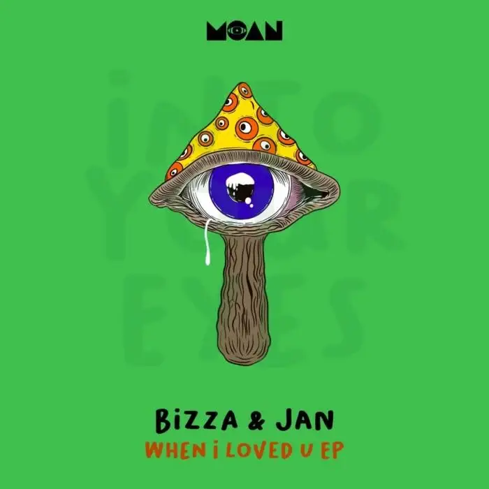 Cover Image: BizZa, Jan Orozco - When I Loved U on Moan
