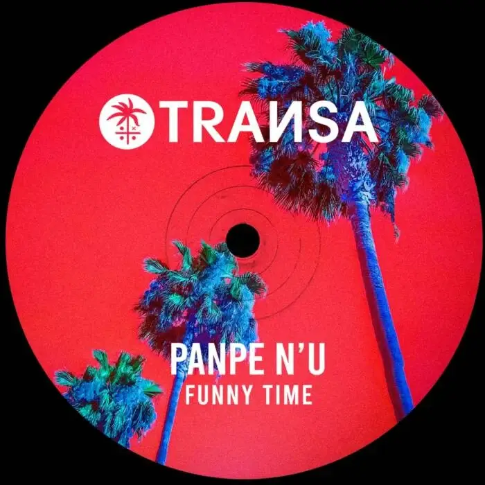 Cover Image: Panpe n'u - Funny Time on TRANSA RECORDS