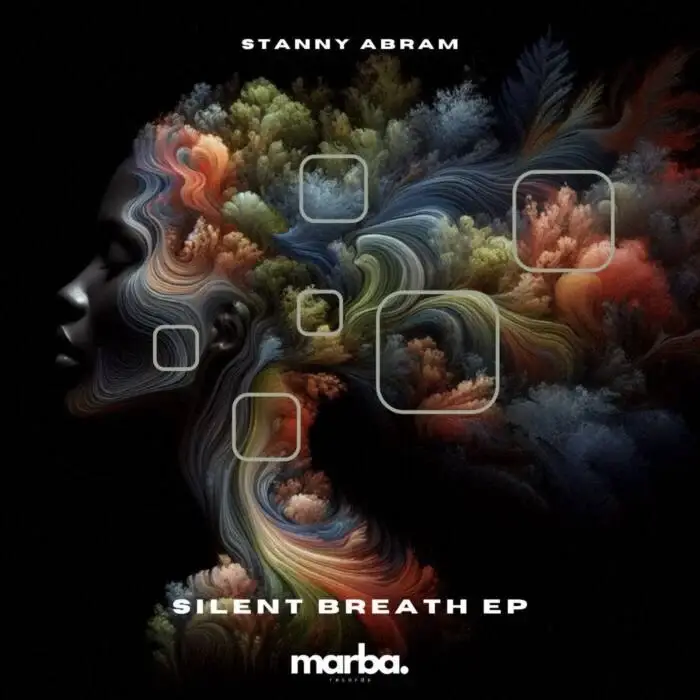 Cover Image: Stanny Abram - Silent Breath EP on Marba Records