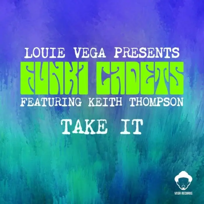 Cover Image: Louie Vega, Keith Thompson, Funki Cadets - Take It on Vega Records