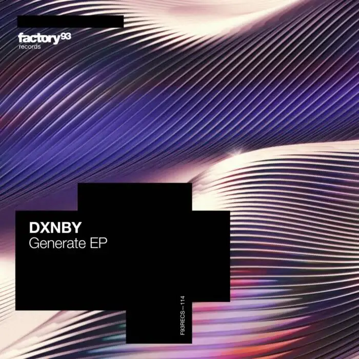 Cover Image: DXNBY - Generate EP on Factory 93 Records