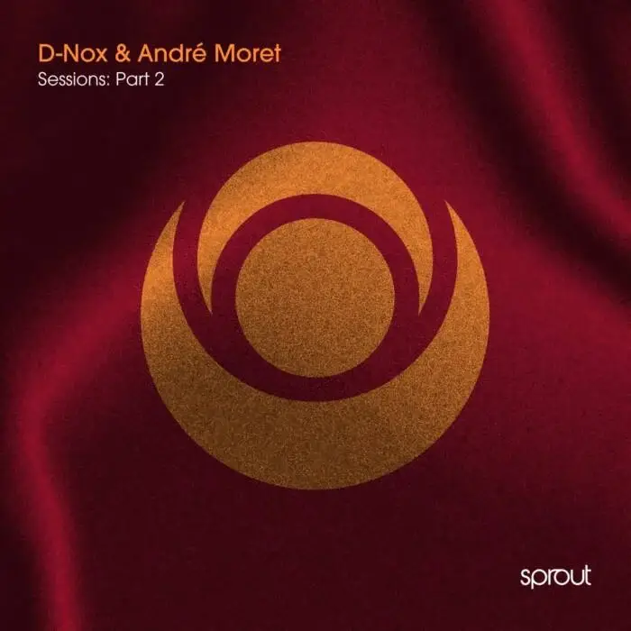 Cover Image: D-Nox, Andre Moret - Sessions, Pt. 2 on Sprout