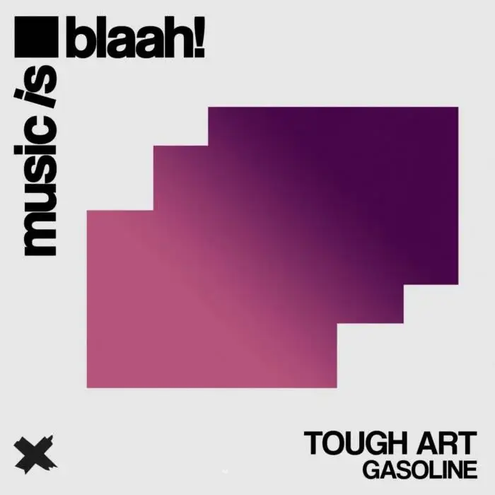 Cover Image: Tough Art - Gasoline on Music is blaah!
