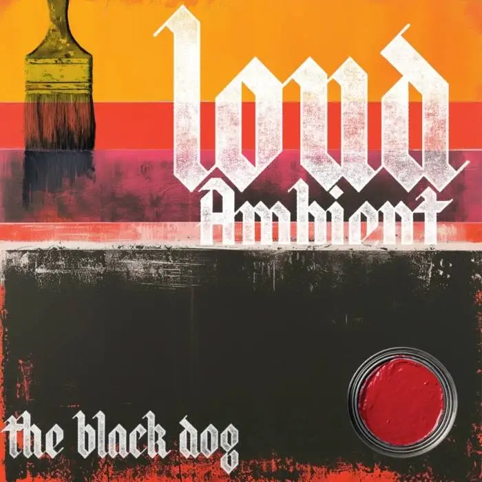 Cover Image: The Black Dog - Loud Ambient on Dust Science