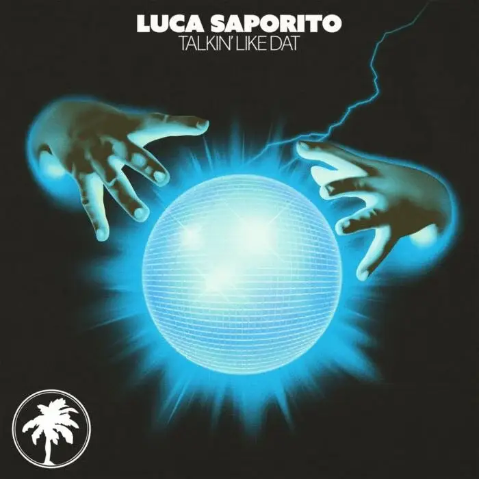 Cover Image: Luca Saporito - Talkin' Like Dat on Hot Creations