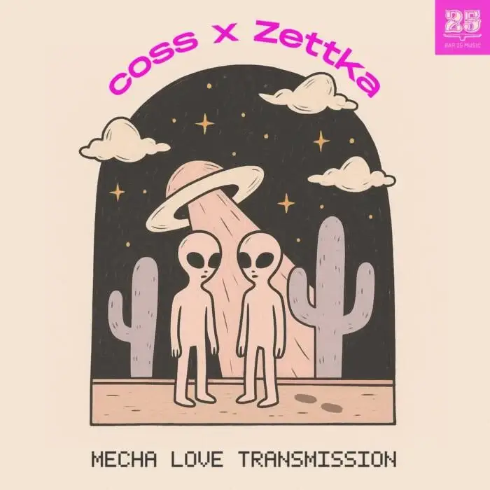 Cover Image: Coss, Zettka - Mecha Love Transmission on Bar 25 Music