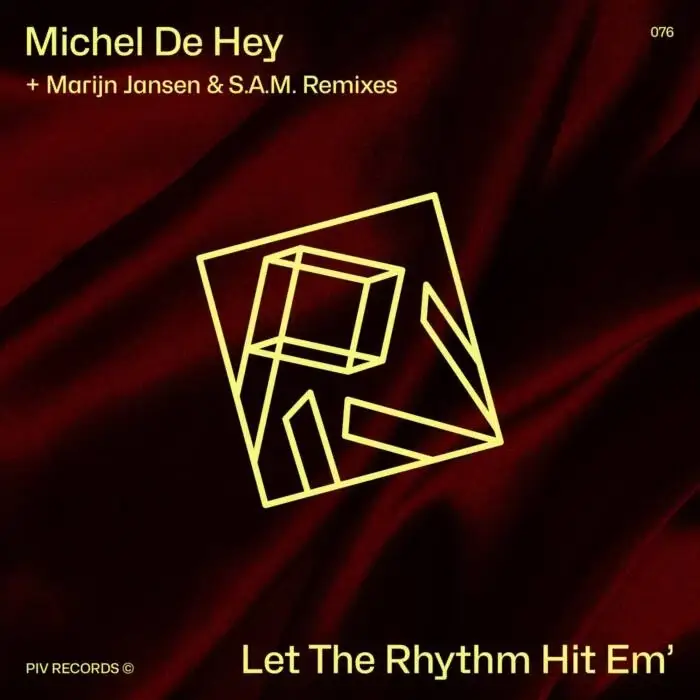 Cover Image: Michel De Hey - Let The Rhythm Hit Em' EP on PIV