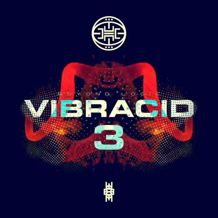 Cover Image: VA - VIBRACID 3 · BEYOND LOGIC on Cosmic Tribe