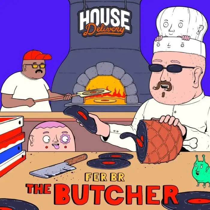 Cover Image: Fer BR - The Butcher on House Delivery