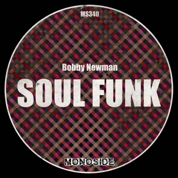 Cover Image: Bobby Newman - Soul Funk on MONOSIDE