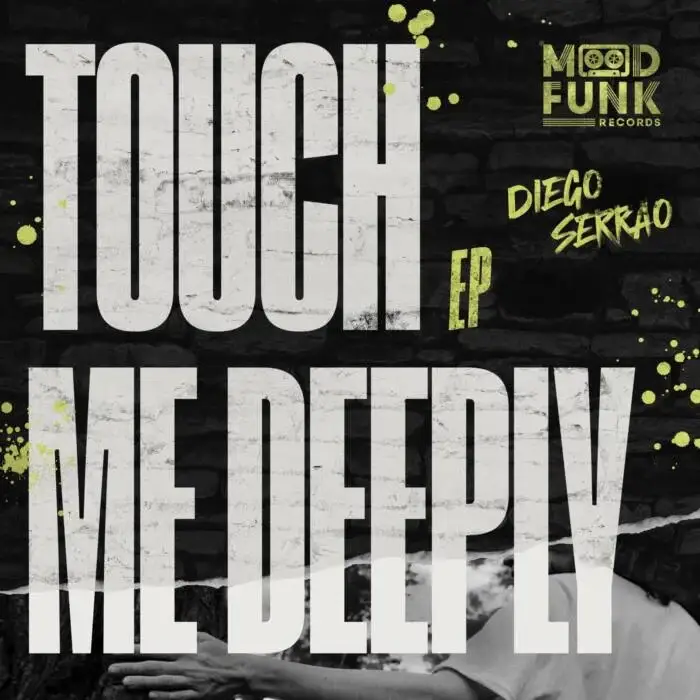Cover Image: Diego Serrao - Touch Me Deeply EP on Mood Funk Records
