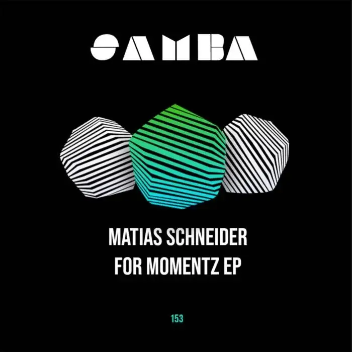 Cover Image: Matias Schneider - For Momentz EP on SAMBA