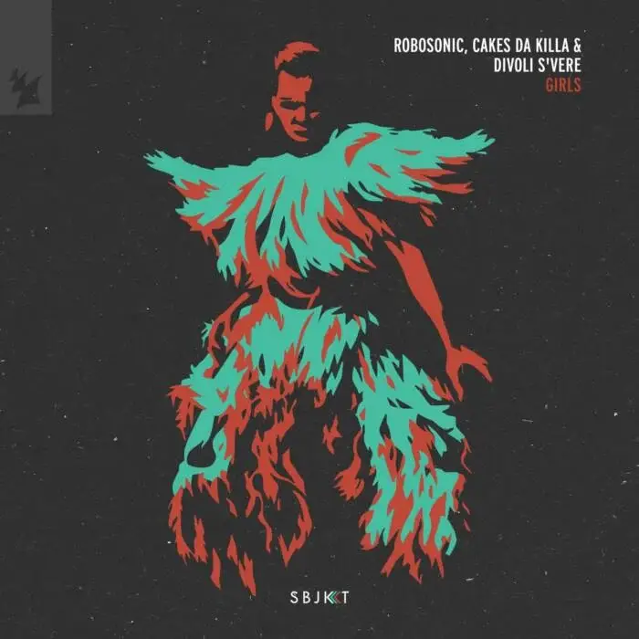 Cover Image: Robosonic, Divoli S'Vere, Cakes Da Killa - Girls on Armada Subjekt