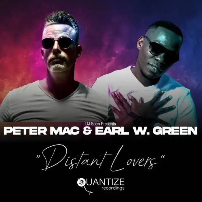 Cover Image: Peter Mac, Earl W. Green - Distant Lovers on Quantize Recordings