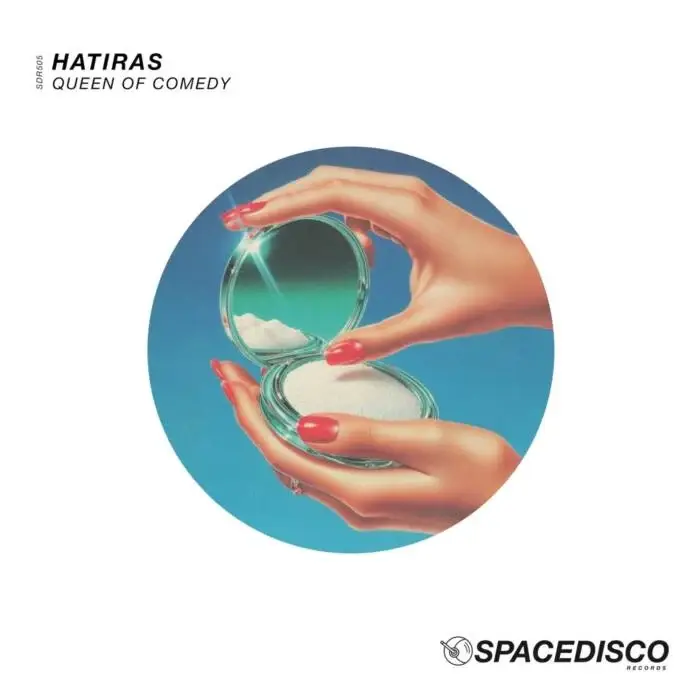 Cover Image: Hatiras - Queen of Comedy on Spacedisco Records