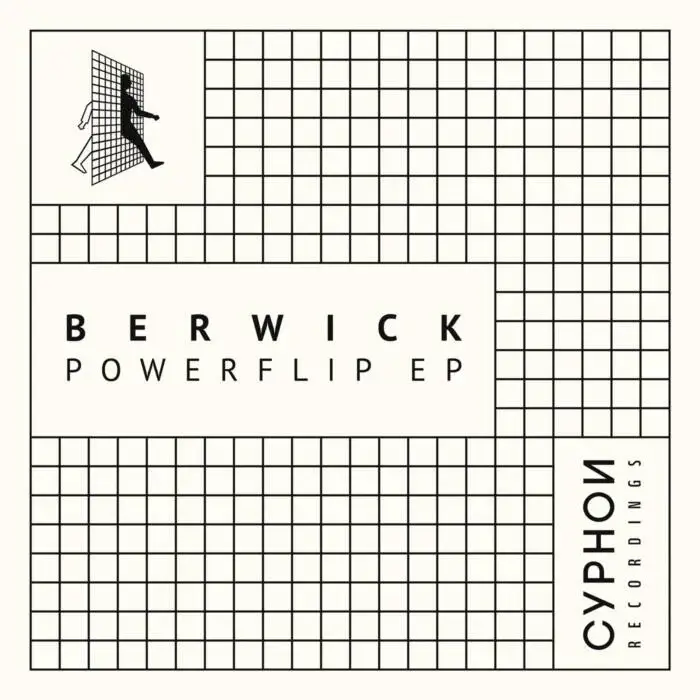 Cover Image: Berwick - Powerflip EP on Cyphon Recordings