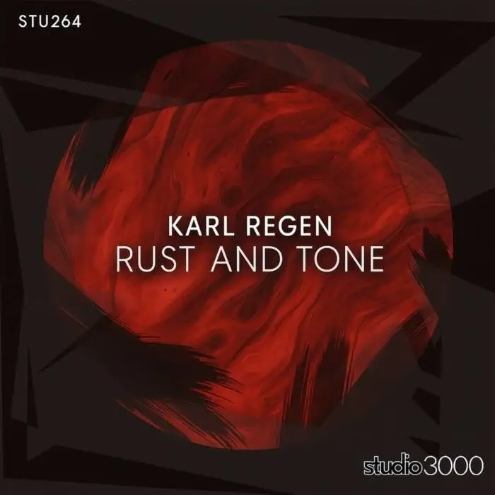 Cover Image: Karl Regen - Rust and Tone on Studio3000 Records