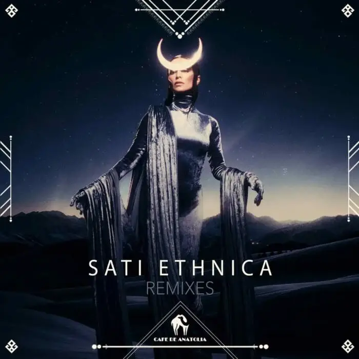 Cover Image: Cafe De Anatolia, SATI ETHNICA, Ivailo Blagoev - Sati Ethnica Remixes on Cafe De Anatolia REC.