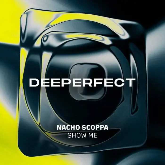 Cover Image: Nacho Scoppa - Show Me on Deeperfect