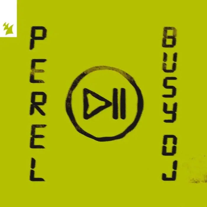 Cover Image: Perel - Busy DJ on Armada Music