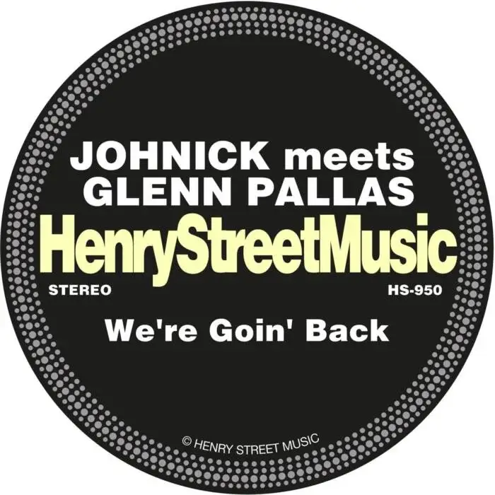 Cover Image: Johnick, Glenn Pallas - We're Goin' Back on Henry Street Music