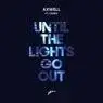 Cover Image for Until The Lights Go Out Extended Mix