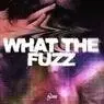 Cover Image for What The Fuzz Extended Mix