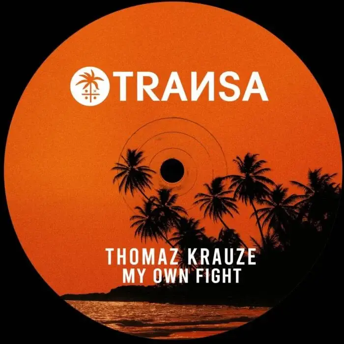 Cover Image: Thomaz Krauze - My Own Fight on TRANSA RECORDS