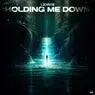 Cover Image for Holding Me Down Extended Mix