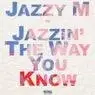 Cover Image for Jazzin' The Way You Know Pacha Dub