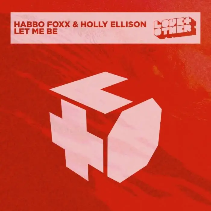 Cover Image: Habbo Foxx, Holly Ellison - Let Me Be on Love & Other