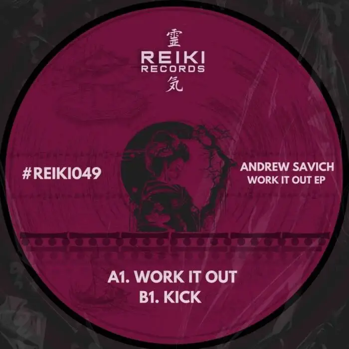 Cover Image: Andrew Savich - Work It Out EP on Reiki Records