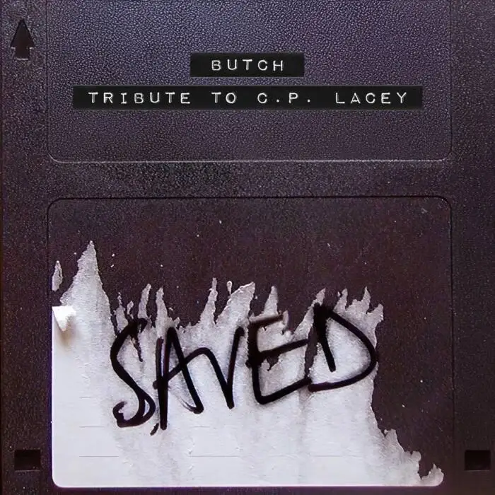 Cover Image: Butch - Tribute To C.P. Lacey - Extended Mix on Saved Records