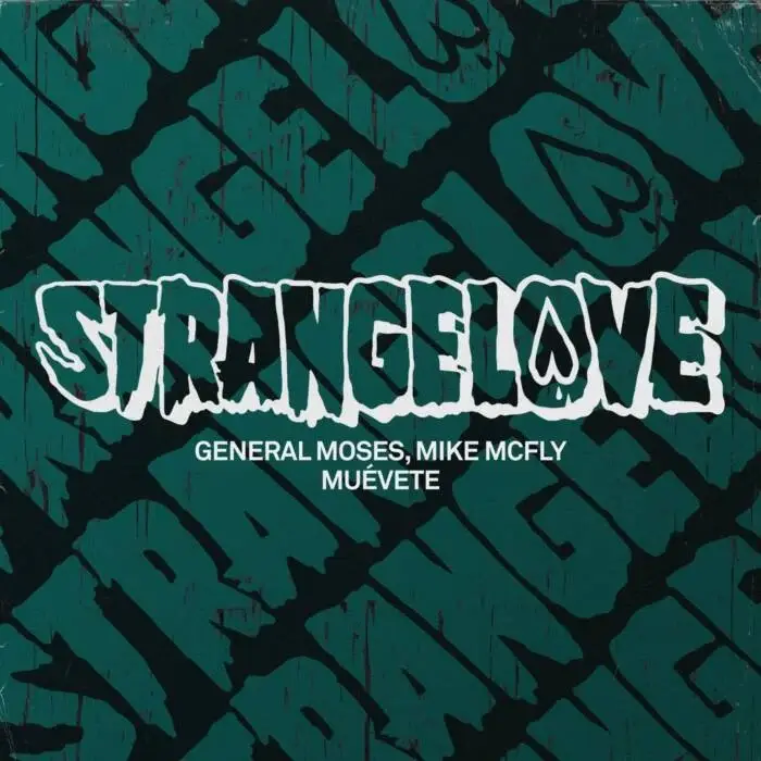 Cover Image: Mike McFly, General Moses - Muévete on Strangelove Recordings