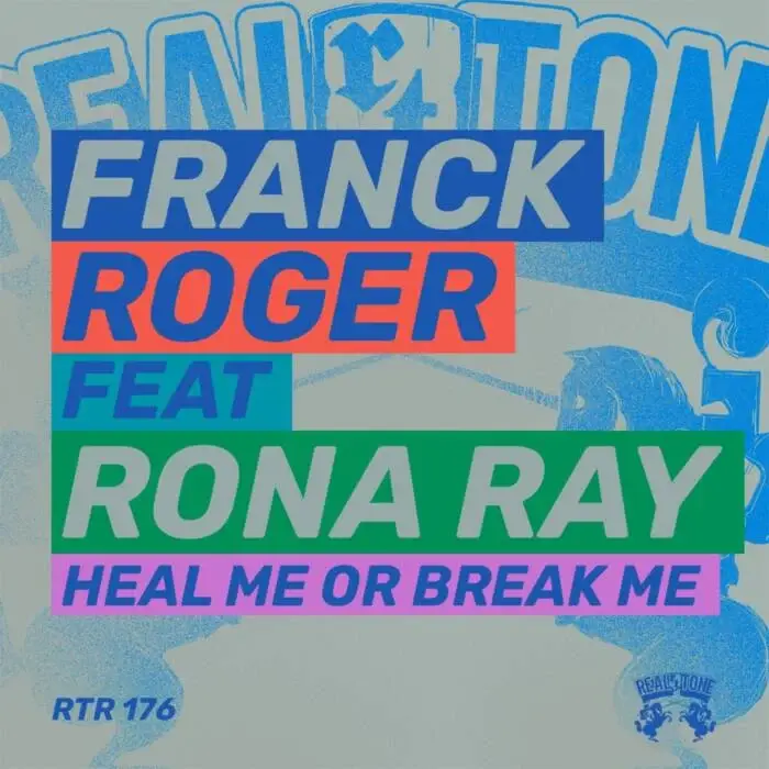 Cover Image: Franck Roger, Rona Ray - Heal Me Or Break Me on Real Tone Records