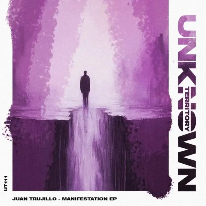 Cover Image: Juan Trujillo - Manifestation EP on Unknown Territory