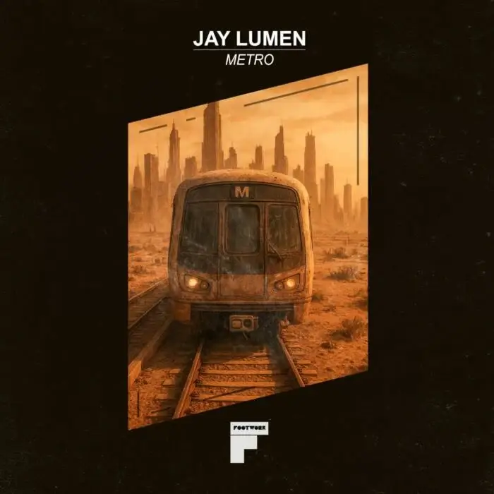 Cover Image: Jay Lumen - Metro on Footwork