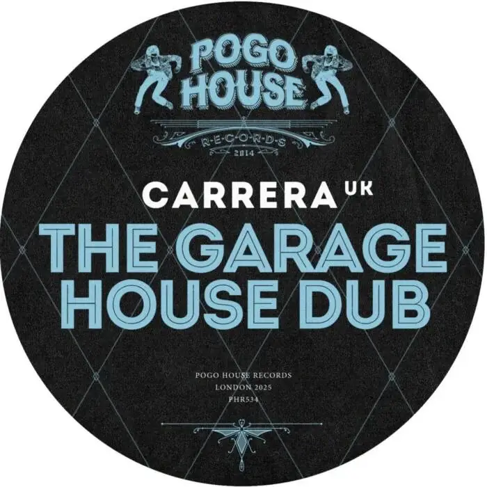 Cover Image: Carrera (UK) - The Garage House Dub on Pogo House Records
