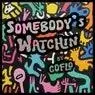 Cover Image for Somebody's Watchin Original Mix