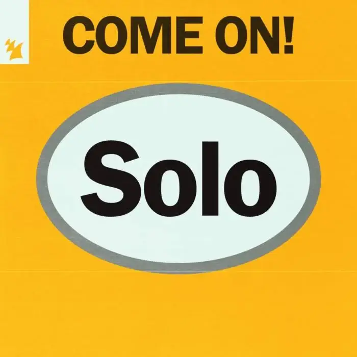 Cover Image: Solo (UK.) - Come On! on Armada Music