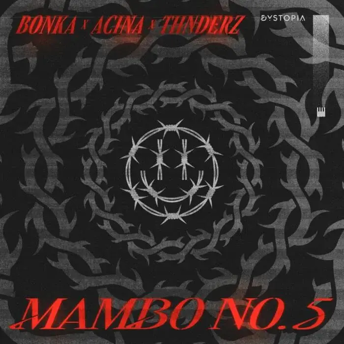 Cover Image: Bonka, THNDERZ, Acina - Mambo No. 5 on Dystopia (Rave Culture)