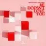 Cover Image for He Doesn't Love You Extended Mix