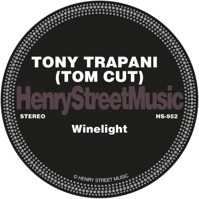 Cover Image: Tony Trapani (Tom Cut) - Winelight on Henry Street Music