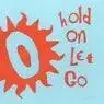 Cover Image for Hold On, Let Go Extended Mix